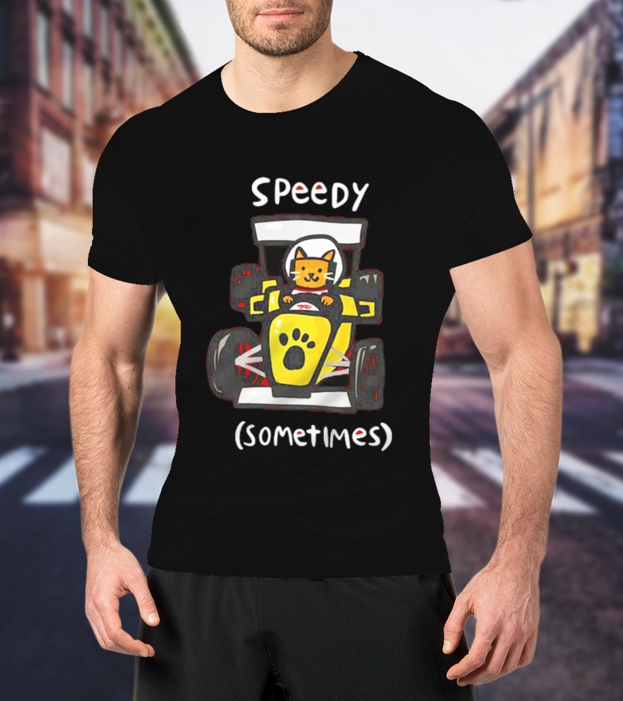 Speedy Sometimes Cat Racecar Paw Print Racing T-Shirt