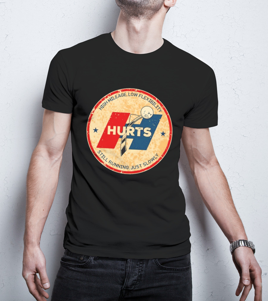 High Mileage Low Flexibility Hurts Still Running Just Slowly T-Shirt