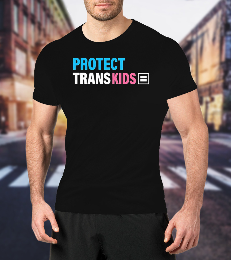 Protect Trans Kids Equality T-Shirt