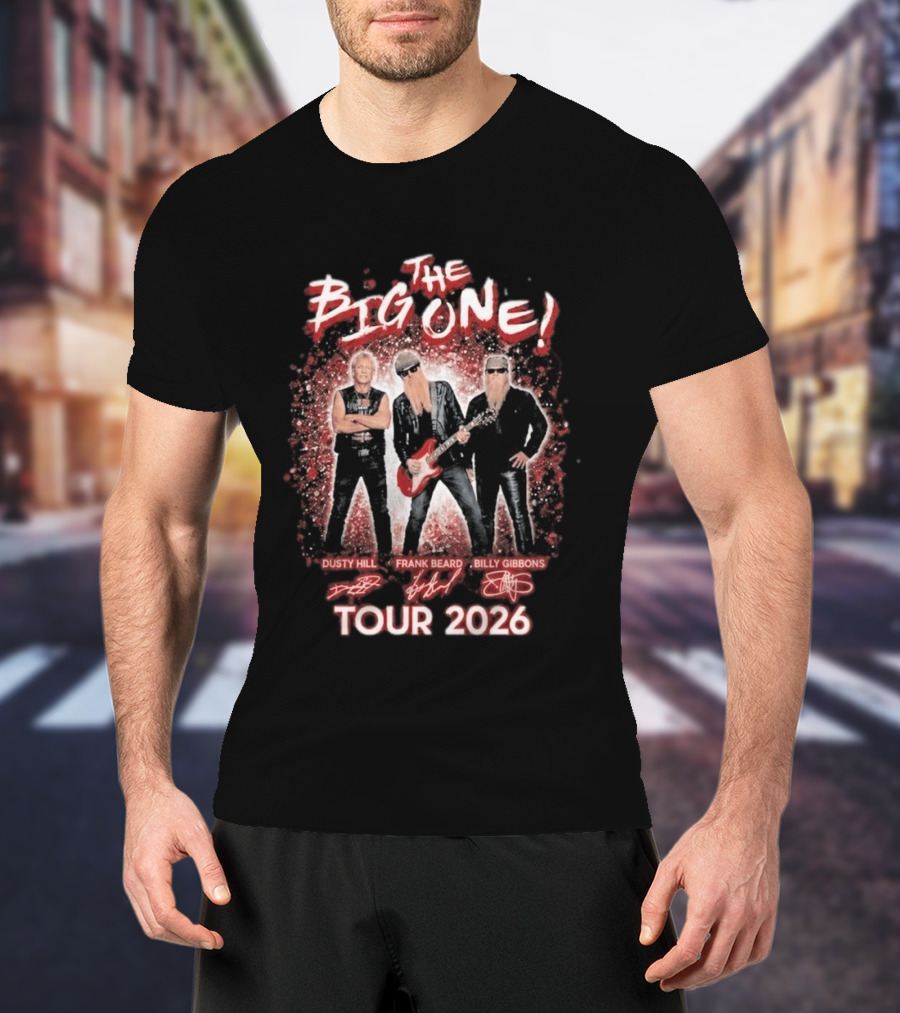 ZZ Top The Big One Tour 2026 Dusty Hill Frank Beard Billy Gibbons Signatures T-Shirt