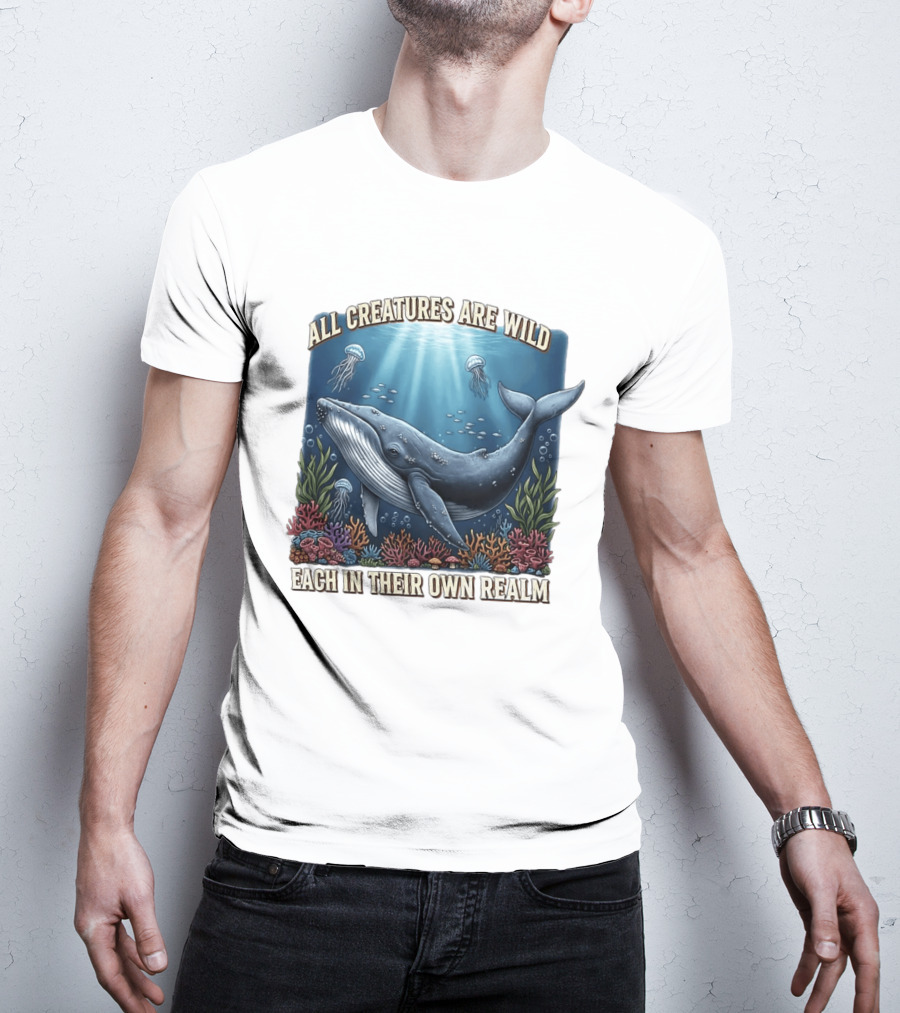All Creatures Are Wild Humpback Whale Ocean Coral Reef Jellyfish Realm T-Shirt