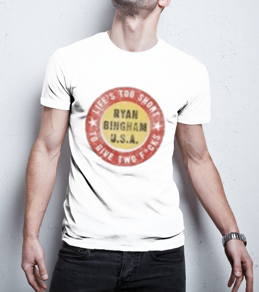 Ryan Bingham Life's Too Short To Give Two F*cks USA T-Shirt
