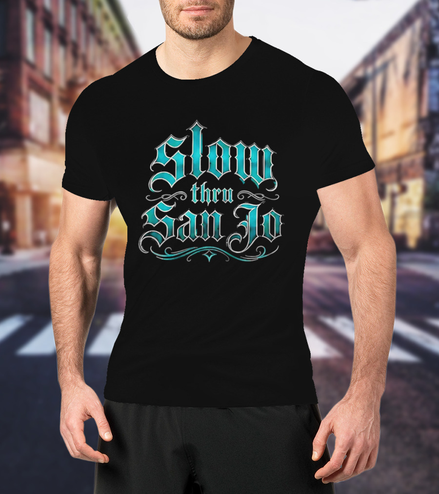 Slow Thru San Jo Teal Blackletter Ornamental Fonts Swirls T-Shirt