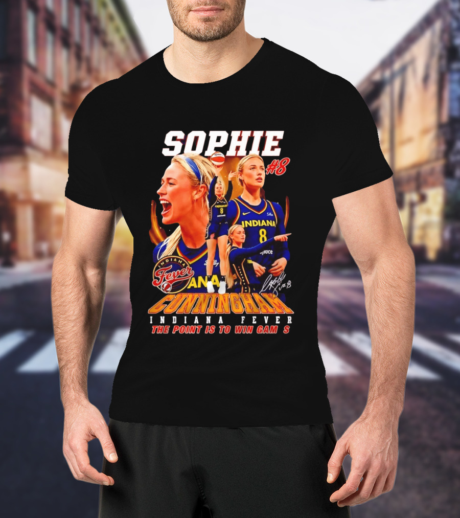 Sophie Cunningham Indiana Fever #8 The Point Is To Win Games 2026 T-Shirt