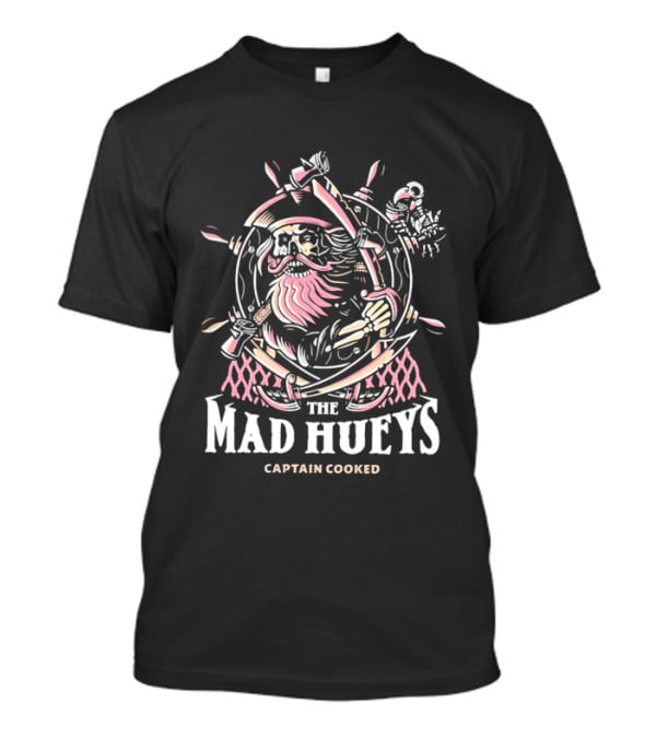 The Mad Hueys Captain Cooked Bearded Pirate Skull Ship Wheel Cutlasses Adventure T-Shirt