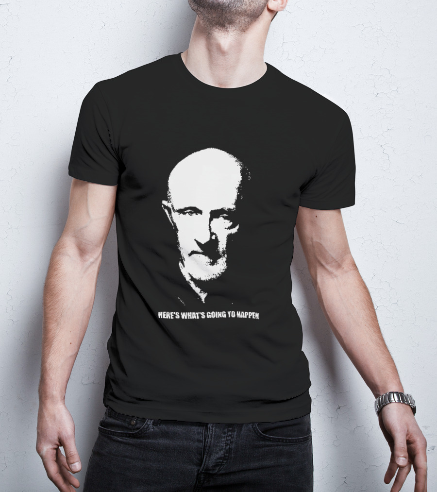 Mike Ehrmantraut Here's What's Going To Happen Breaking Bad Fan T-Shirt