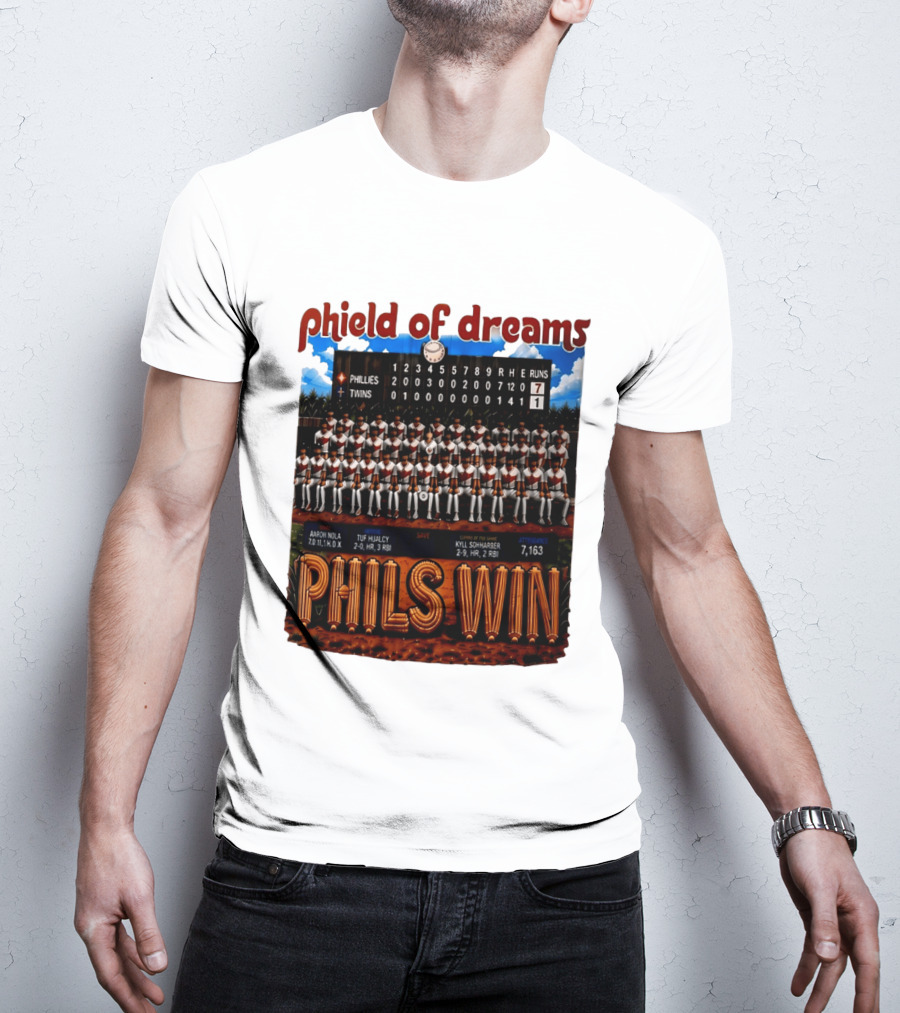 Philadelphia Phillies Phield Of Dreams Phils Win Twins Scoreboard Aaron Nola Tuf Hualcy Kyle Sohnharser 7163 Attendance T-Shirt