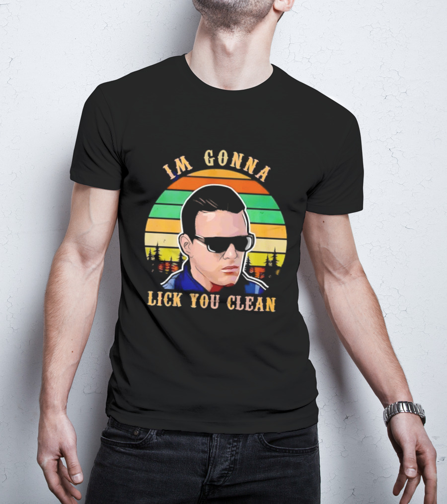 I'm Gonna Lick You Clean Sunglasses Man Sunset Pine Trees T-Shirt