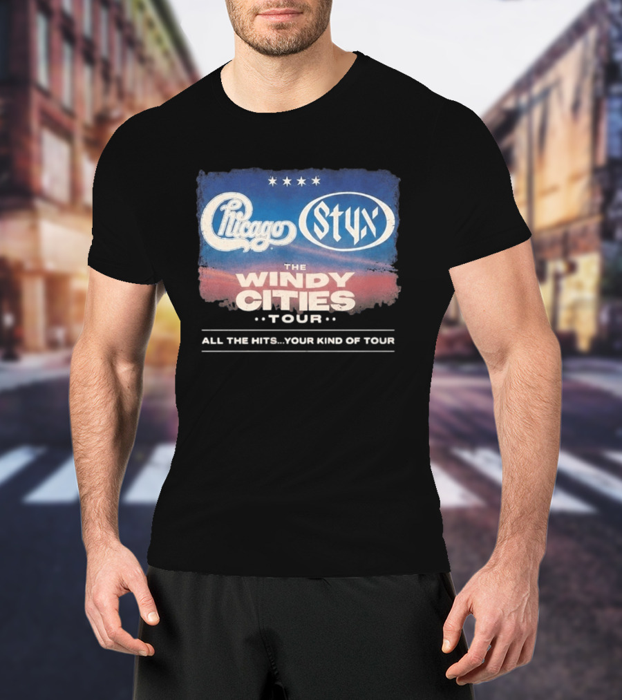 Chicago Styx The Windy Cities Tour All The Hits Your Kind Of Tour T-Shirt