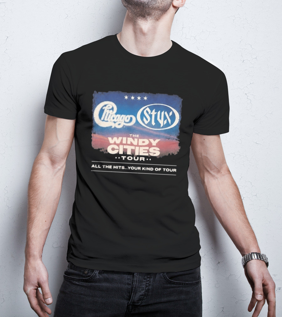 Chicago Styx The Windy Cities Tour All The Hits Your Kind Of Tour T-Shirt