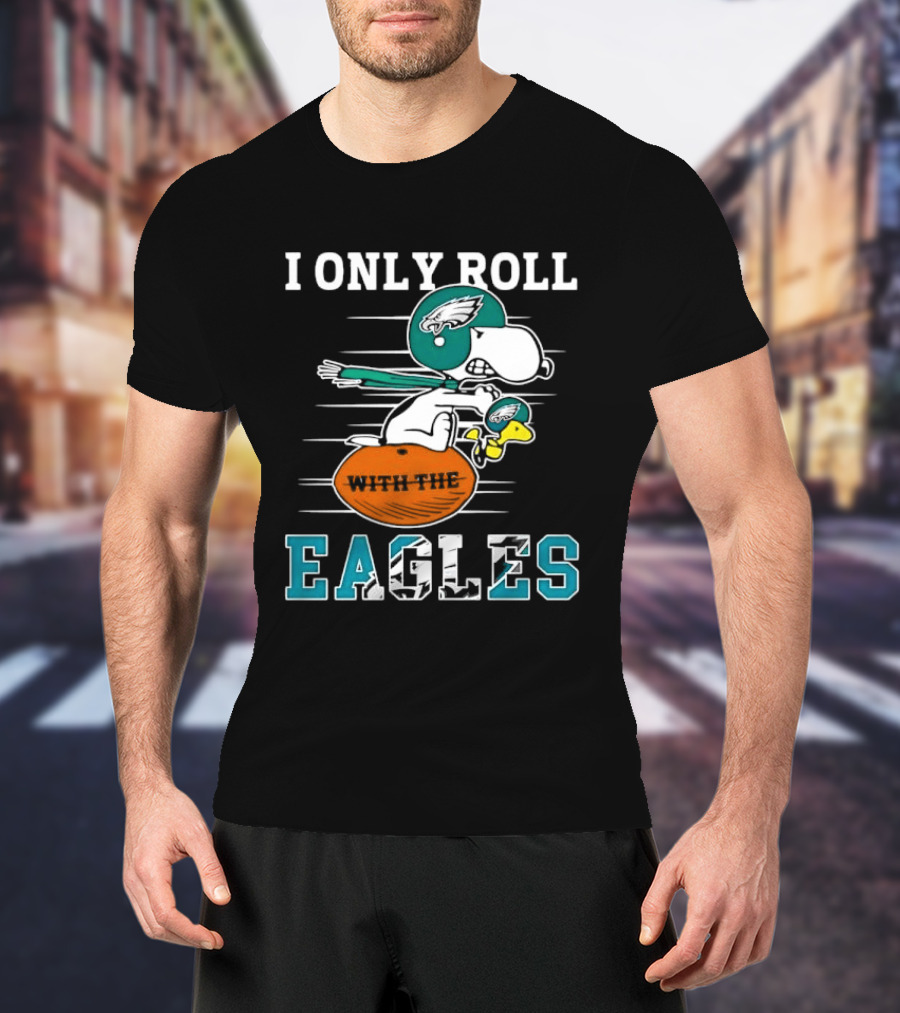 Philadelphia Eagles I Only Roll With The Eagles Cartoon Dog Helmet Football T-Shirt