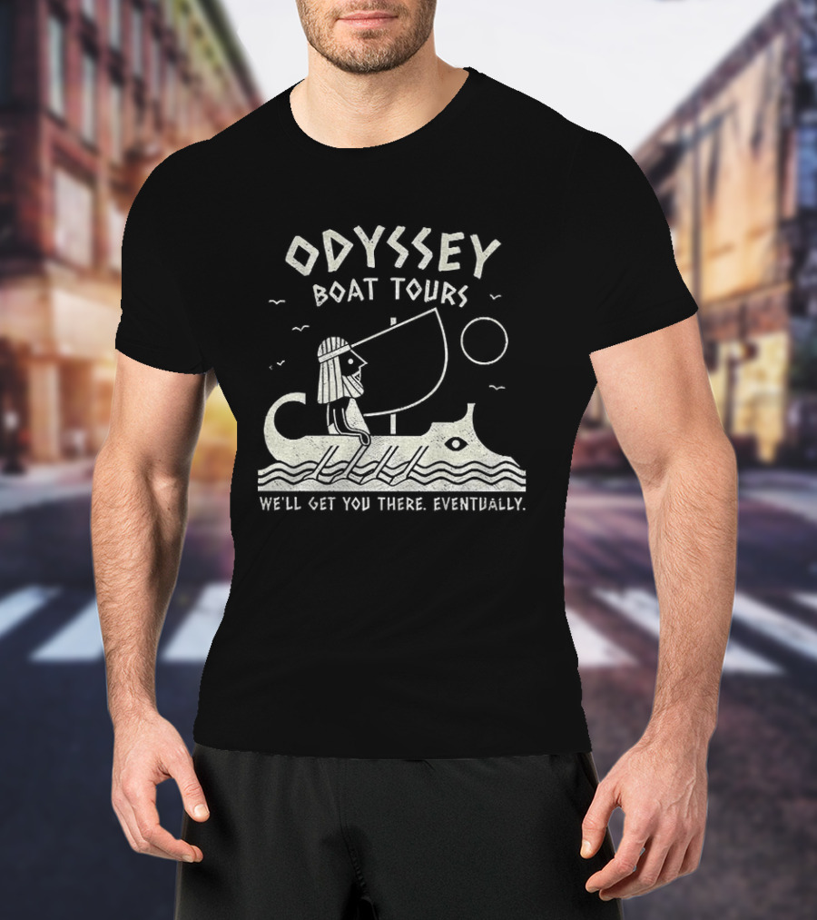 Odyssey Boat Tours Mythological Traveler In Antique Rowing Ship We'll Get You There Eventually T-Shirt