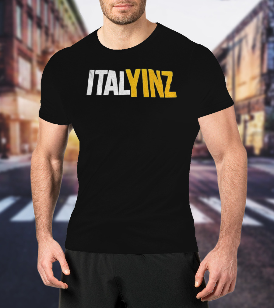 Italyinz Yinzer Pittsburgh T-Shirt