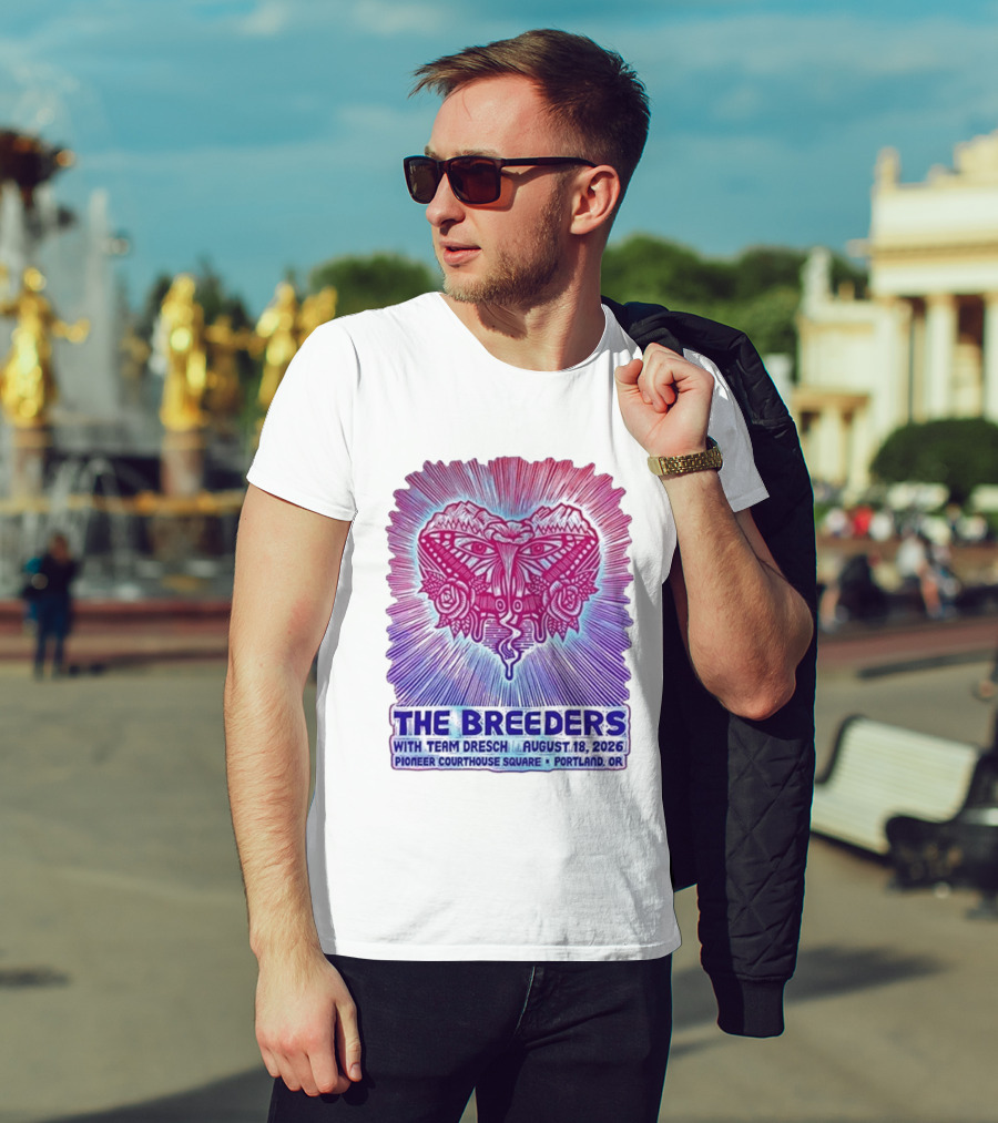 The Breeders With Team Dresch August 18 2026 Pioneer Courthouse Square Portland OR T-Shirt