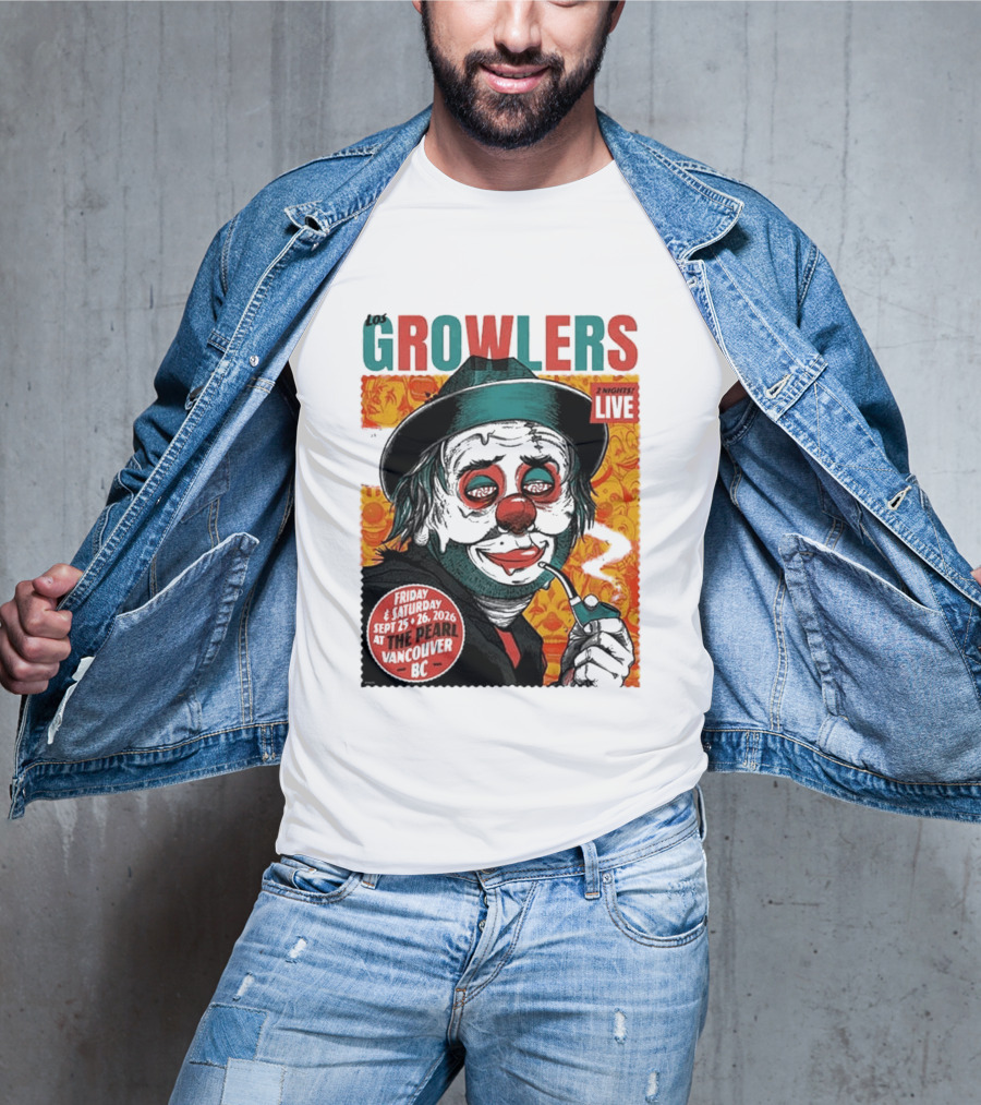 Los Growlers 2 Nights Live Concert September 25 26 2026 The Pearl Vancouver BC T-Shirt