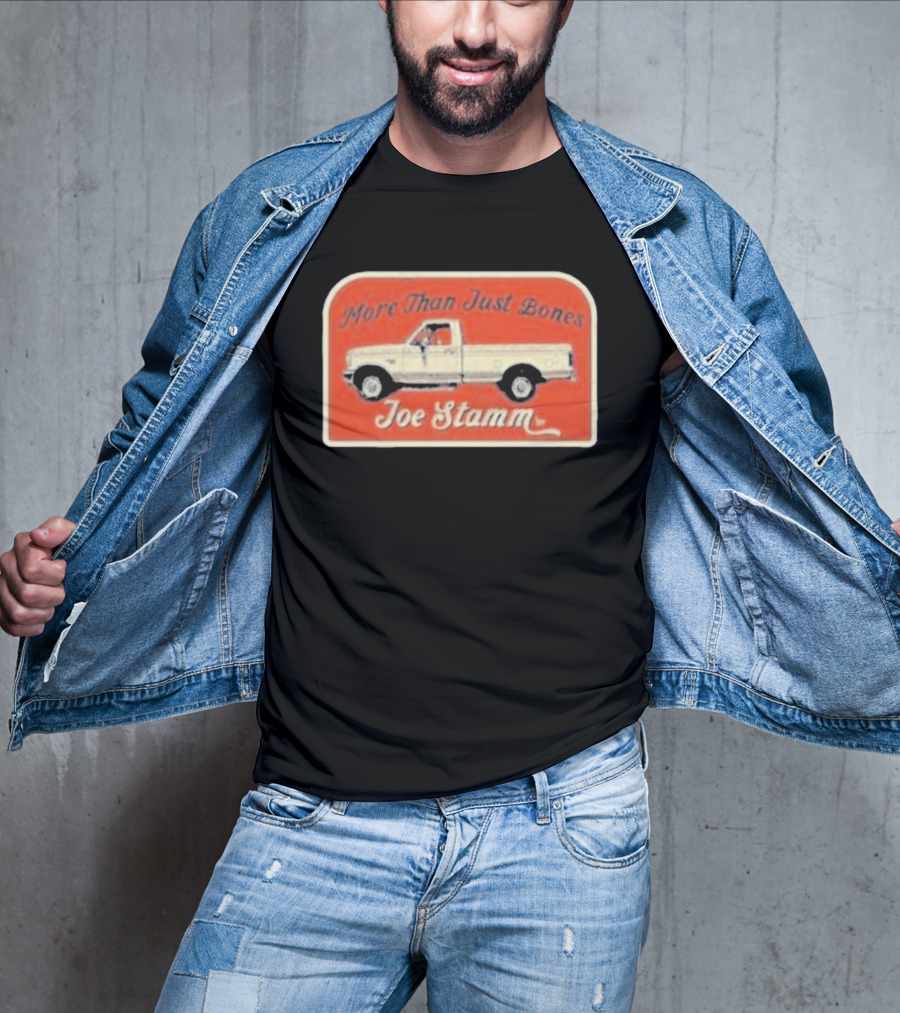 More Than Just Bones Joe Stamm Pickup Truck T-Shirt