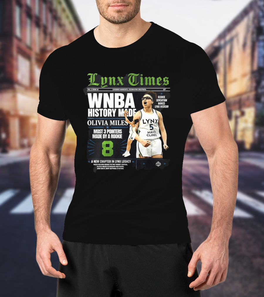 WNBA History Made Olivia Miles Lynx Times Most 3 Pointers By A Rookie T-Shirt