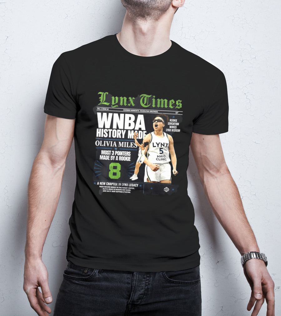 WNBA History Made Olivia Miles Lynx Times Most 3 Pointers By A Rookie T-Shirt