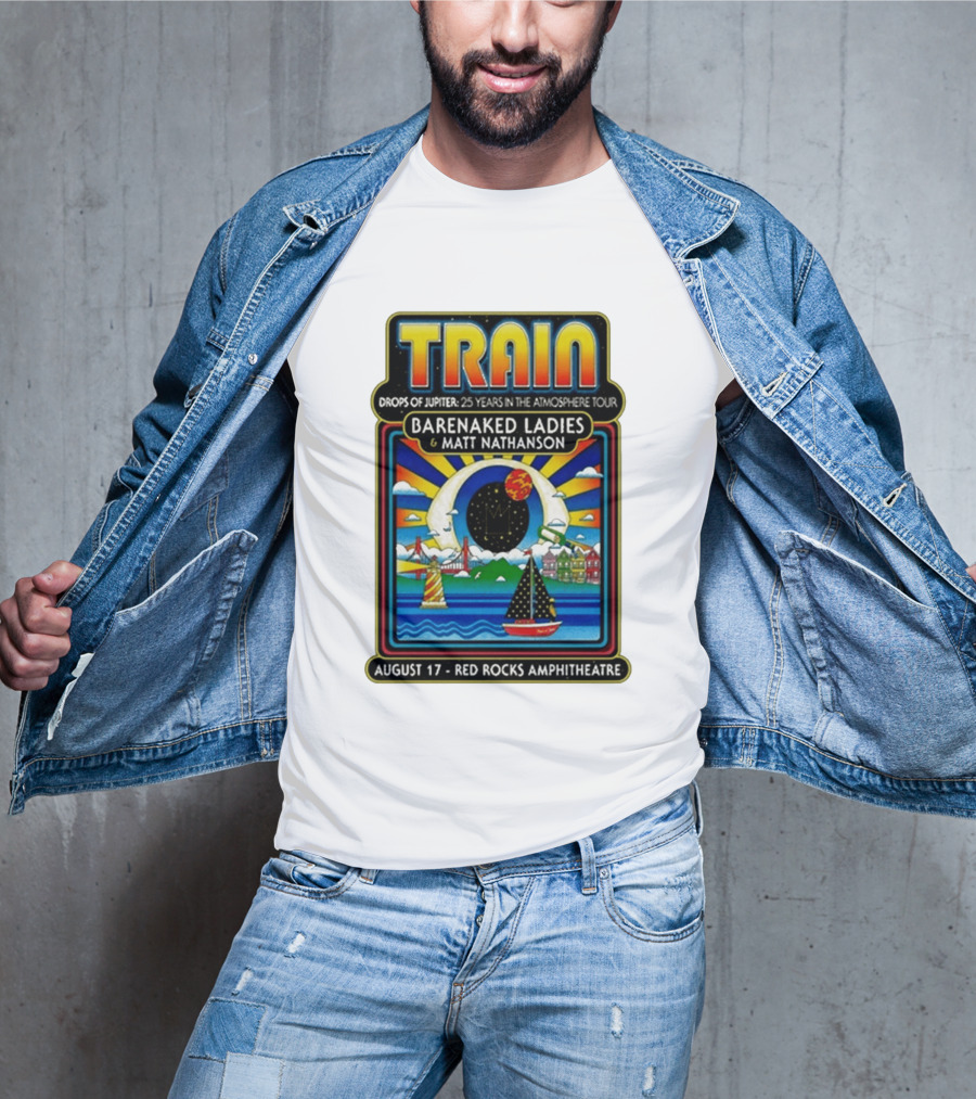 Train Drops Of Jupiter 25 Years In The Atmosphere Tour Barenaked Ladies Matt Nathanson August 17 Red Rocks Amphitheatre T-Shirt