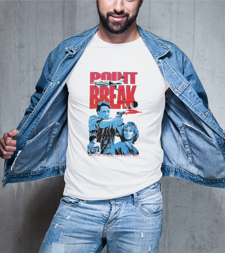 Point Break Movie Characters Anything To Catch The Perfect Wave Gun Airplane T-Shirt