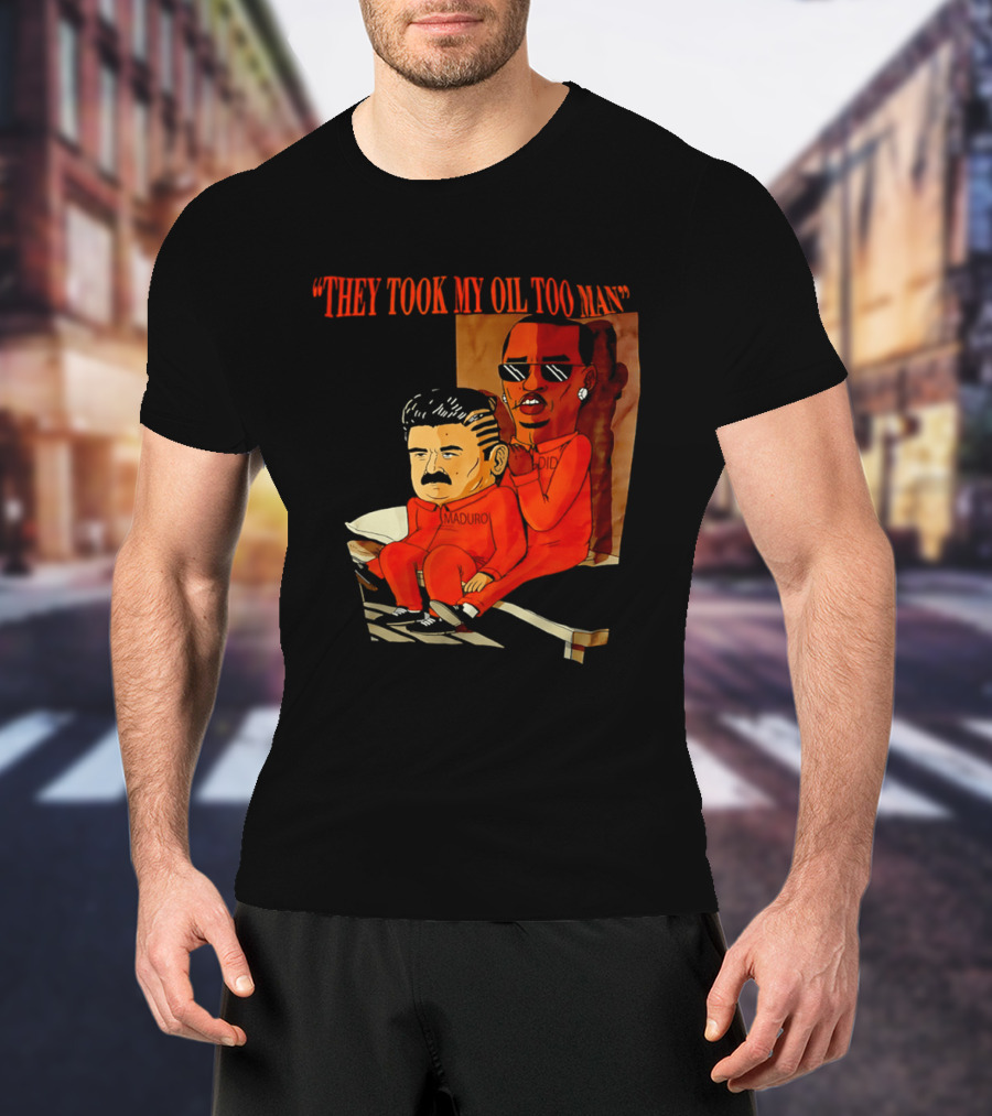 They Took My Oil Too Man' Sitting Cartoon Characters In Prison Uniforms T-Shirt
