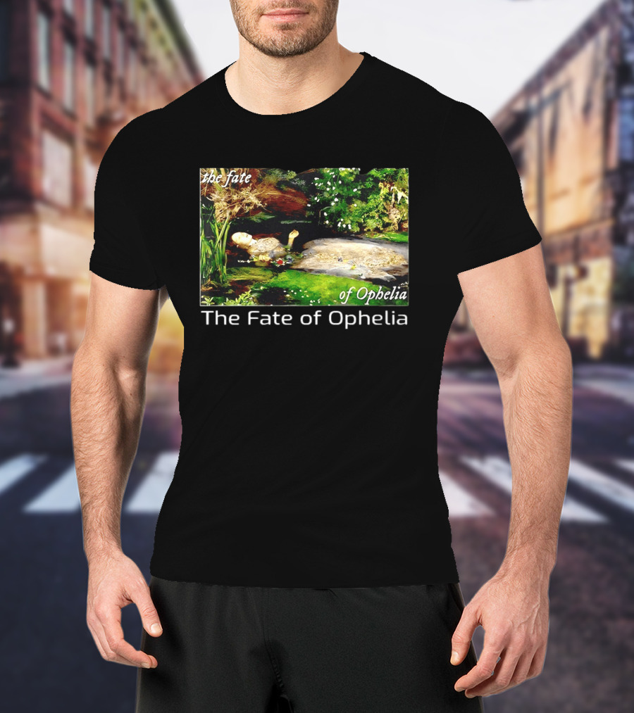 The Fate Of Ophelia 2026 T-Shirt
