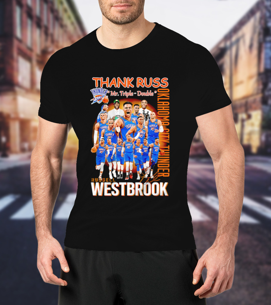 Thank Russ Mr Triple Double Oklahoma City Thunder Russell Westbrook T-Shirt