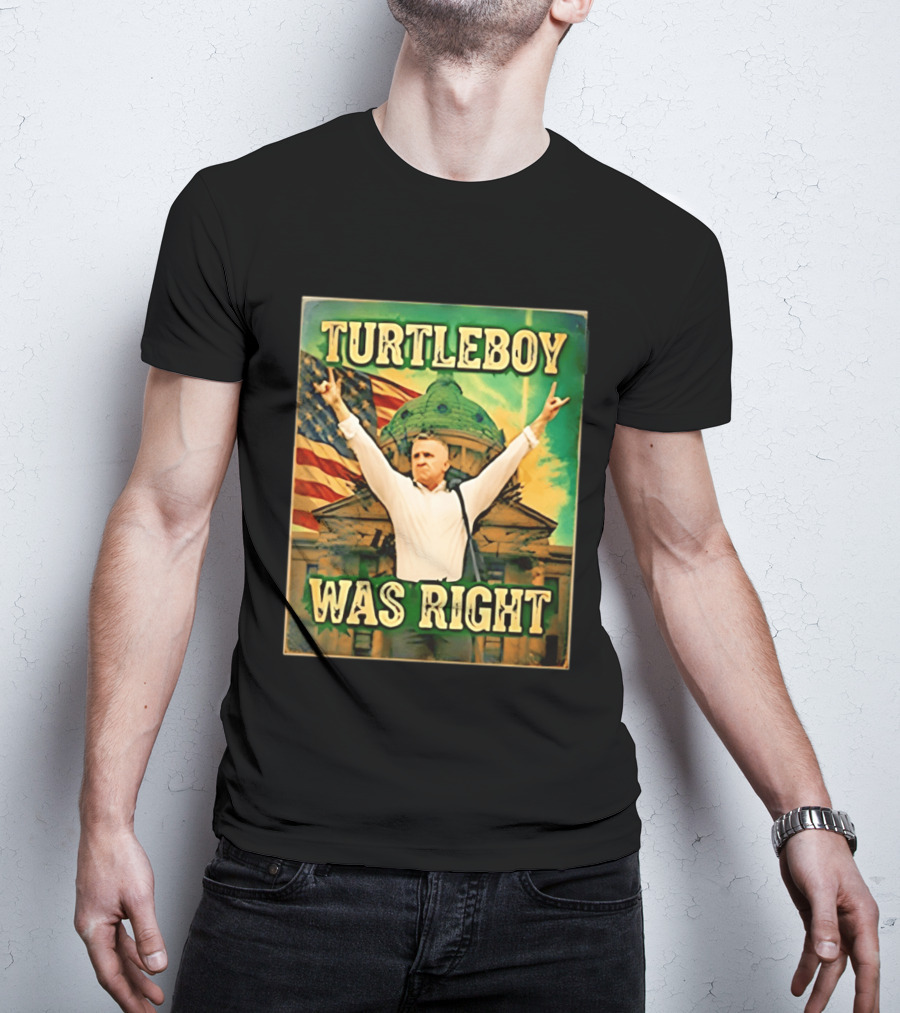 Turtleboy Was Right Patriotic Figure American Flag T-Shirt