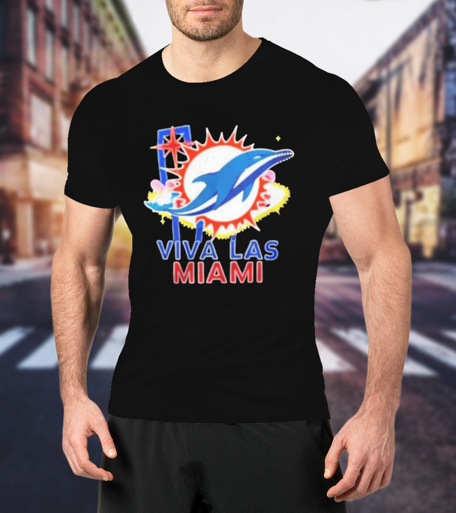 Viva Las Miami Dolphin Neon Sign And Sunburst T-Shirt