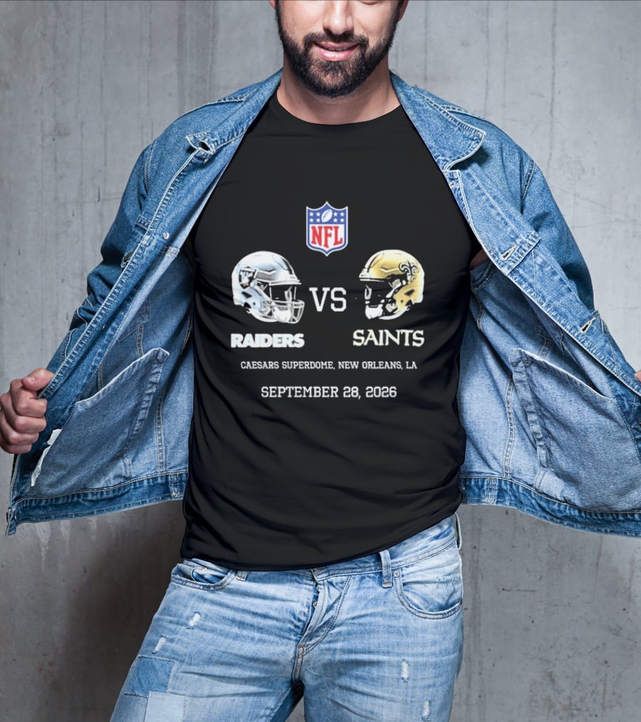 NFL Raiders Vs Saints Caesars Superdome New Orleans September 28 2026 T-Shirt