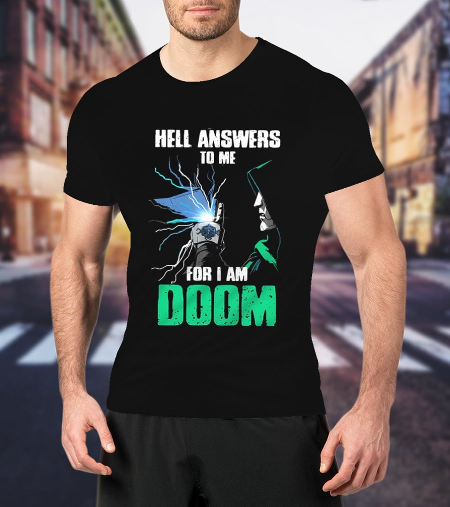 Marvel Doctor Doom Hell Answers To Me For I Am Doom T-Shirt
