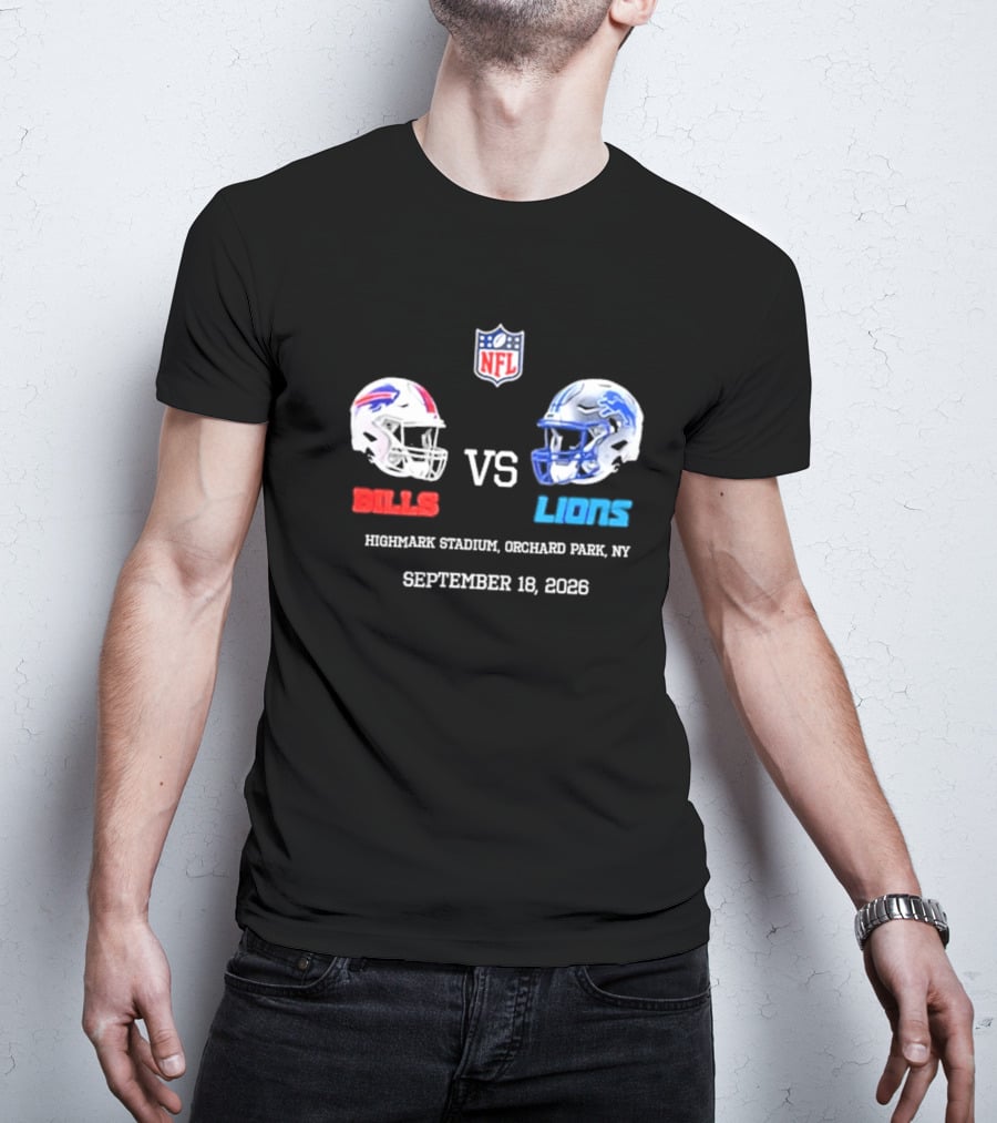 Buffalo Bills Vs Detroit Lions NFL Highmark Stadium Orchard Park New York September 18 2026 T-Shirt