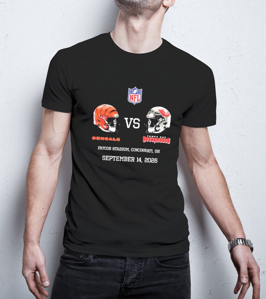 Cincinnati Bengals Vs Tampa Bay Buccaneers NFL Paycor Stadium September 14 2026 T-Shirt