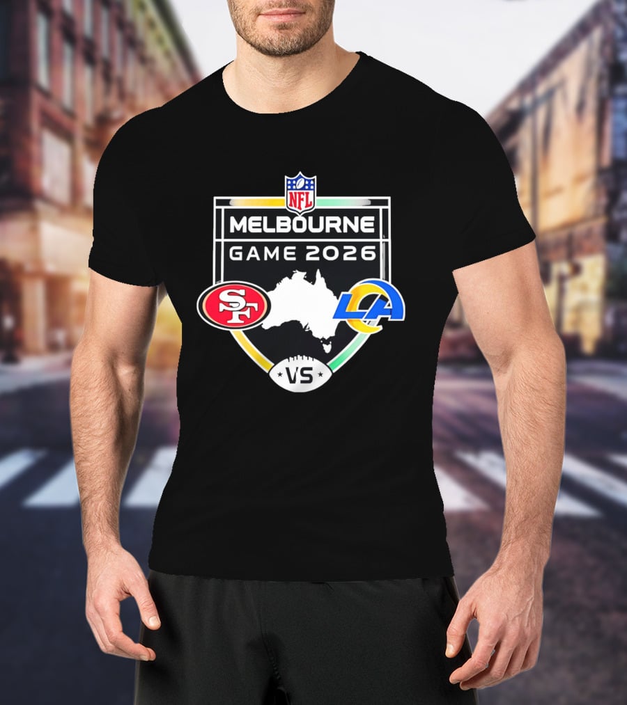 San Francisco 49ers Vs Los Angeles Rams NFL Melbourne Game 2026 T-Shirt