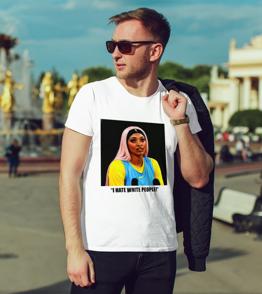 Angel Reese Atlanta Dream I Hate White People T-Shirt