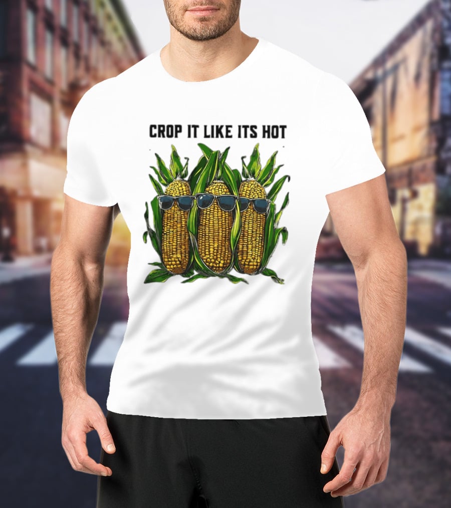 Crop It Like It's Hot Corn Sunglasses T-Shirt