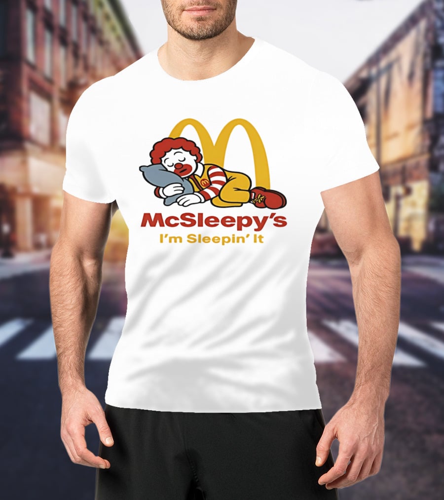 McSleepy's I'm Sleepin' It Ronald McDonald T-Shirt