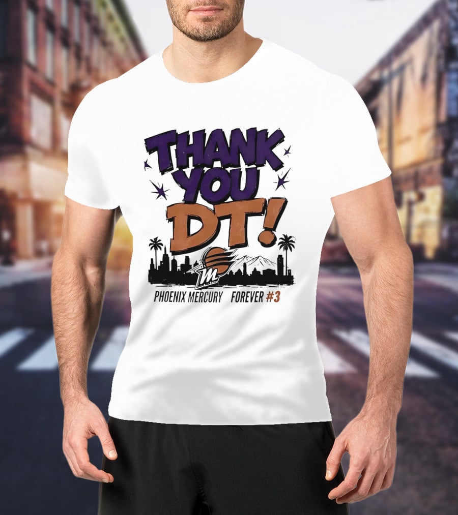 Thank You DT Phoenix Mercury Forever #3 T-Shirt