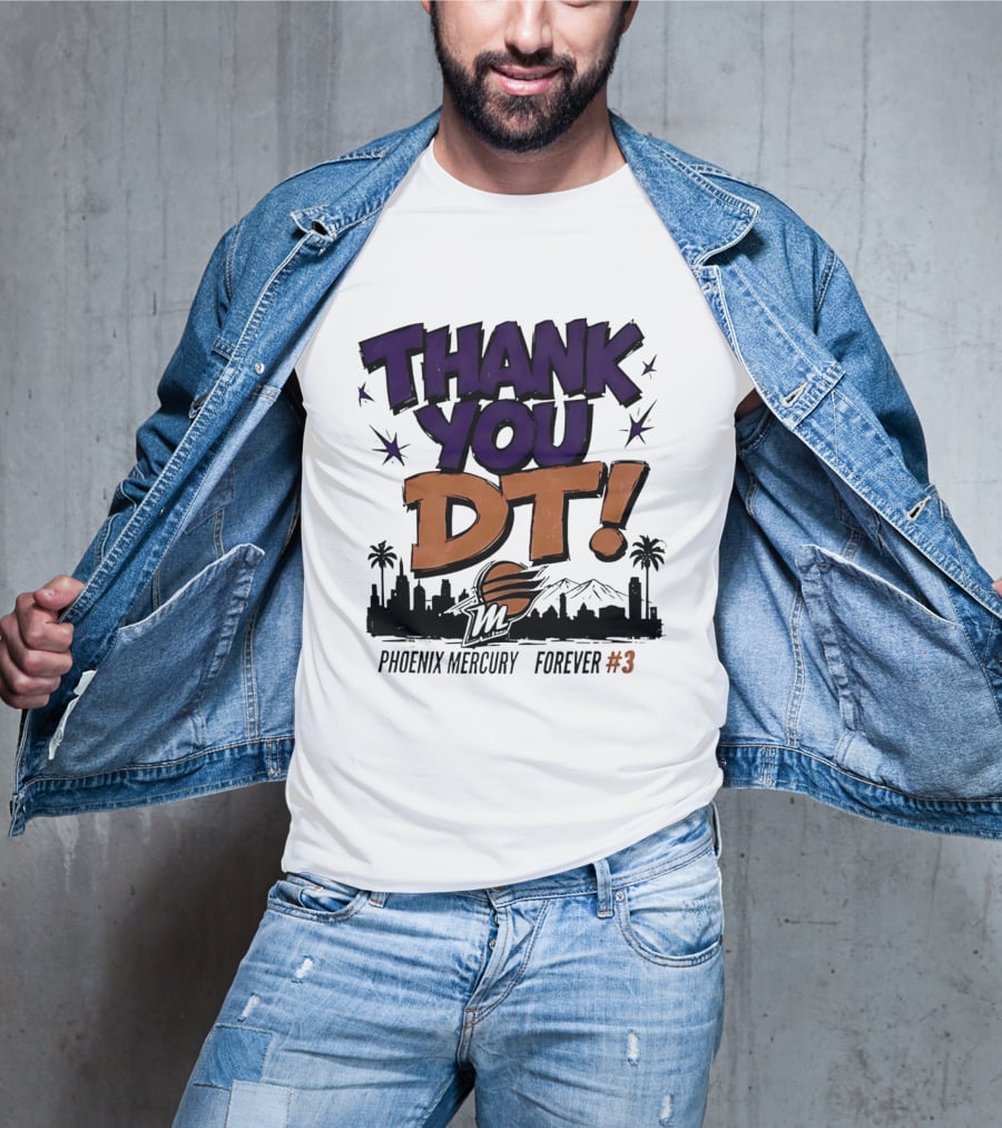 Thank You DT Phoenix Mercury Forever #3 T-Shirt