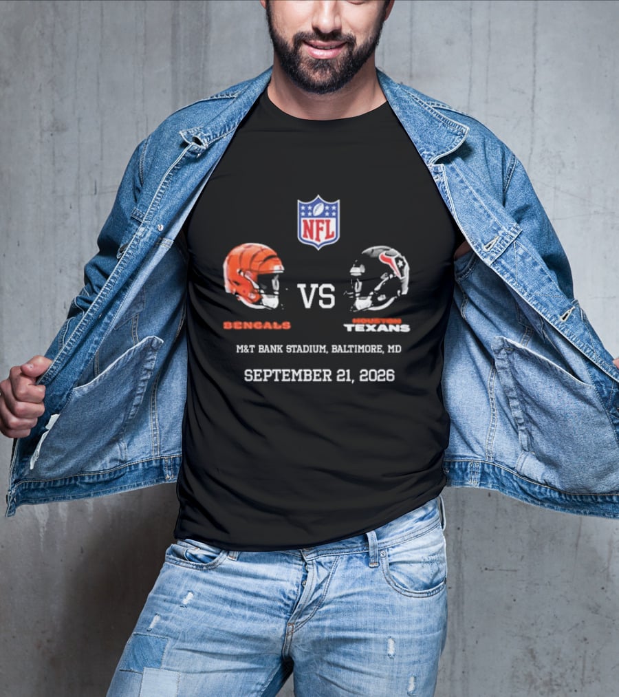 Bengals Vs Texans NFL Match At M&T Bank Stadium Baltimore MD September 21 2026 T-Shirt