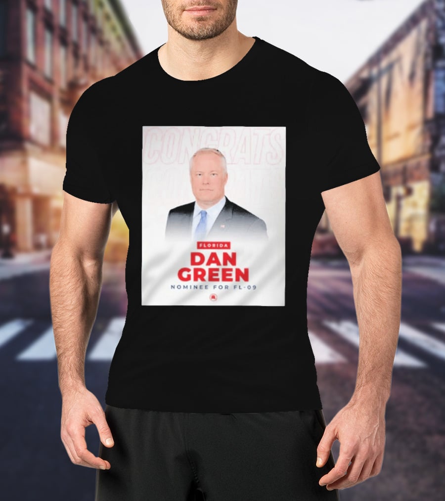 Florida Dan Green Congrats Nominee For FL 09 T-Shirt