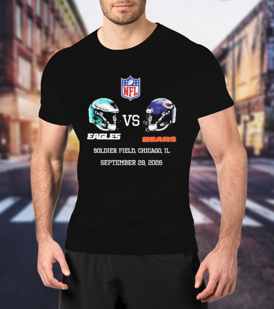 Philadelphia Eagles Vs Chicago Bears NFL Soldier Field Chicago IL September 29 2026 T-Shirt