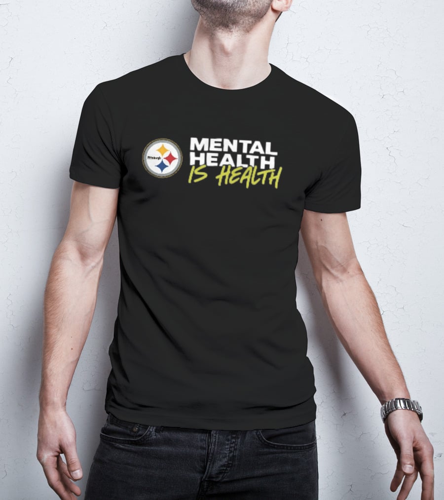 Pittsburgh Steelers Mental Health Is Health T-Shirt