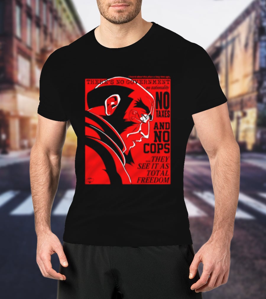 No Government No Taxes And No Cops Red T-Shirt