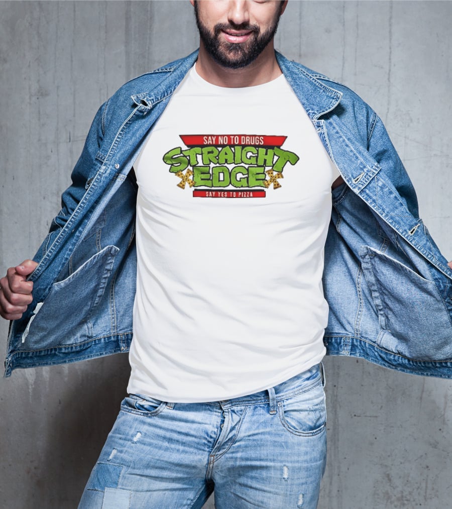 Say No To Drugs Say Yes To Pizza Straight Edge Pizza Slices T-Shirt