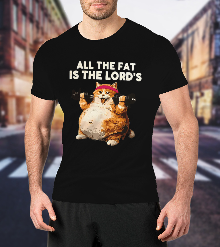 All The Fat Is The Lord's Leviticus 3 16 Orange Tabby Cat Dumbbells T-Shirt
