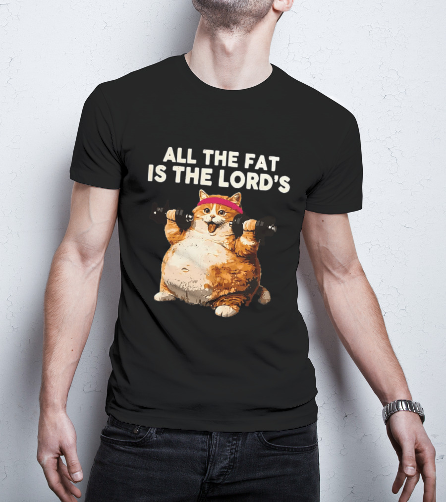 All The Fat Is The Lord's Leviticus 3 16 Orange Tabby Cat Dumbbells T-Shirt