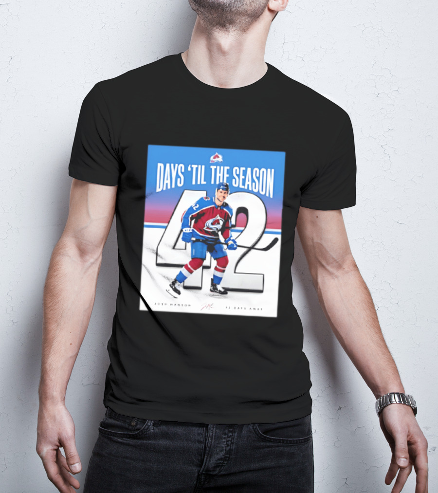 Colorado Avalanche Days 'Til The Season 42 Josh Manson 12 Days Away T-Shirt