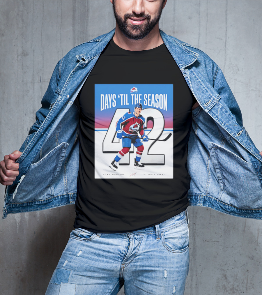 Colorado Avalanche Days 'Til The Season 42 Josh Manson 12 Days Away T-Shirt