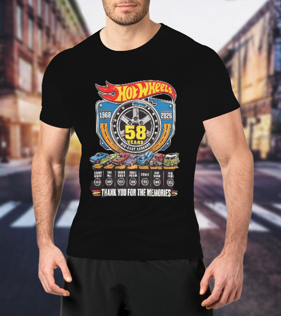 Hot Wheels 1968 2026 58 Years Die Cast Legends Thank You For The Memories T-Shirt